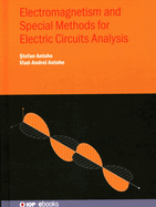 Electromagnetism and Special Methods for Electric Circuits Analysis