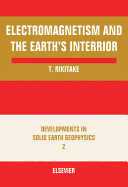 Electromagnetism and the Earth's Interior