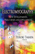 Electromyography: New Developments, Procedures & Applications