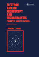 Electron and Ion Microscopy and Microanalysis: Principles and Applications, Second Edition,