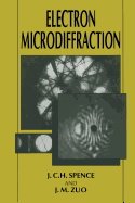 Electron Microdiffraction - Zuo, J M, and Spence, J C H