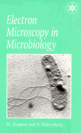 Electron Microscopy in Microbiology - Hoppert, Michael (Editor), and Holzenberg, Andreas (Editor)