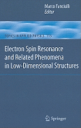 Electron Spin Resonance and Related Phenomena in Low-Dimensional Structures