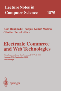 Electronic Commerce and Web Technologies: First International Conference, EC-Web 2000 London, UK, September 4-6, 2000 Proceedings