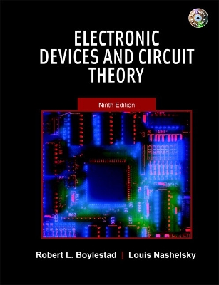 Electronic Devices and Circuit Theory - Boylestad, Robert L, and Nashelsky, Louis