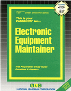 Electronic Equipment Maintainer: Test Preparation Study Guide Questions & Answers