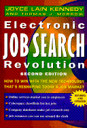 Electronic Job Search Revolution: How to Win with the New Technology That's Reshaping Today's Job Market