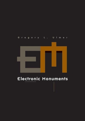 Electronic Monuments: Volume 15 - Ulmer, Gregory