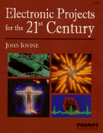 Electronic Projects for the 21st Century
