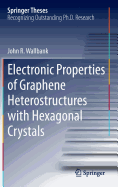 Electronic Properties of Graphene Heterostructures with Hexagonal Crystals