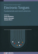 Electronic Tongues: Fundamentals and recent advances