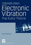 Electronic Vibration: Pop Kultur Theorie