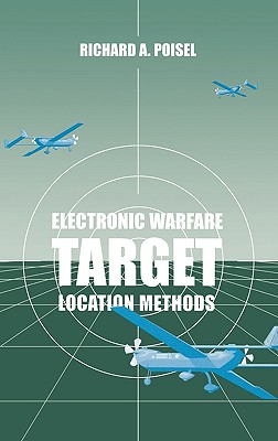 Electronic Warfare Target Location Methods - Poisel, Richard A