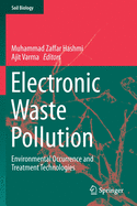 Electronic Waste Pollution: Environmental Occurrence and Treatment Technologies