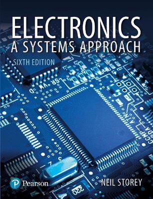 Electronics: A Systems Approach - Storey, Neil