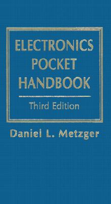 Electronics Pocket Handbook - Metzger, Daniel L.