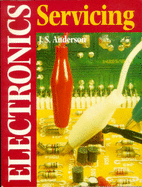 Electronics Servicing - Anderson, J S, and Anderson, Stuart