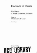 Electrons in Fluids: The Nature of Metal-Ammonia Solutions,