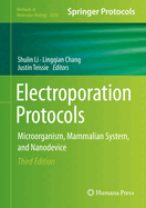 Electroporation Protocols: Microorganism, Mammalian System, and Nanodevice