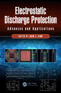 Electrostatic Discharge Protection: Advances and Applications