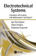 Electrotechnical Systems: Calculation and Analysis with Mathematica and PSpice