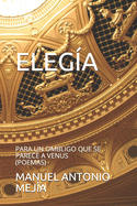 Eleg?a Para Un Ombligo Que Se Parece a Venus: Poemas