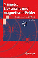 Elektrische Und Magnetische Felder: Eine Praxisorientierte Einfuhrung