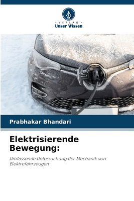 Elektrisierende Bewegung - Bhandari, Prabhakar