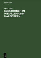 Elektronen in Metallen und Halbeitern