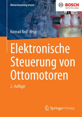 Elektronische Steuerung Von Ottomotoren - Reif, Konrad (Editor)