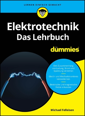 Elektrotechnik fr Dummies. Das Lehrbuch - Felleisen, Michael