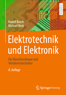 Elektrotechnik und Elektronik: Fr Maschinenbauer und Verfahrenstechniker