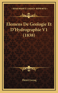 Elemens de Geologie Et D'Hydrographie V1 (1838)