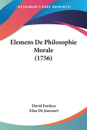 Elemens de Philosophie Morale (1756)