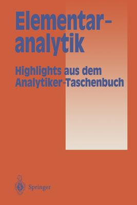 Elementaranalytik: Highlights Aus Dem Analytiker-Taschenbuch - Gnzler, Helmut (Editor), and Bahadir, A M, and Borsdorf, R