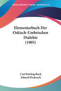 Elementarbuch Der Oskisch-Umbrischen Dialekte (1905)