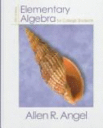 Elementary Algebra for College Students - Angel, Allen R.