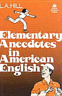Elementary Anecdotes in American English: 1,000-Word Vocabulary