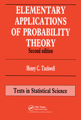 Elementary Applications of Probability Theory - Tuckwell, Henry C.