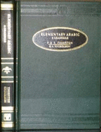 Elementary Arabic: A Grammar - Wright, William, and Thornton, Frederic Du Pre, and Nicholson, Reynold A.