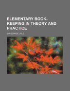 Elementary Book-Keeping in Theory and Practice