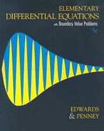 Elementary Diffential Equations with Boundary Value Problems - Penney, David E, and Edwards, C Henry