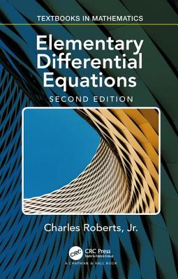 Elementary Differential Equations: Applications, Models, and Computing - Roberts, Charles