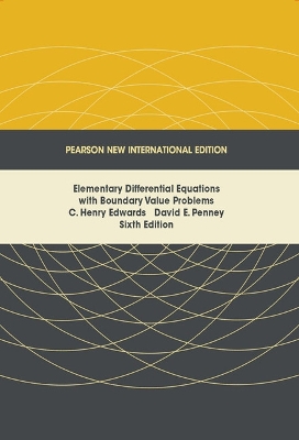 Elementary Differential Equations with Boundary Value Problems: Pearson New International Edition - Edwards, C., and Penney, David