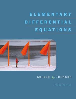 Elementary Differential Equations - Kohler, Werner E, and Johnson, Lee W
