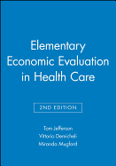 Elementary Economic Evaluation in Health Care