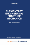 Elementary Engineering Fracture Mechanics