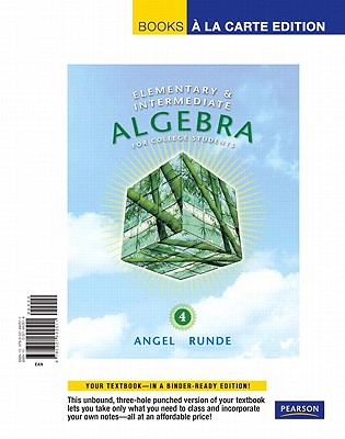 Elementary & Intermediate Algebra for College Students, Books a la Carte Edition - Angel, Allen