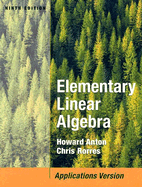 Elementary Linear Algebra with Applications - Anton, Howard, and Rorres, Chris