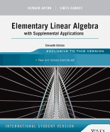 Elementary Linear Algebra with Supplemental Applications - Anton, Howard, and Rorres, Chris